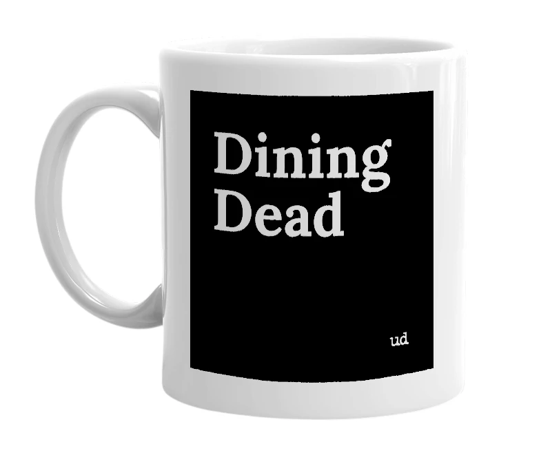 White mug with 'Dining Dead' in bold black letters