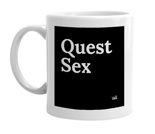 White mug with 'Quest Sex' in bold black letters