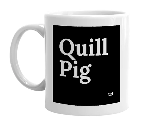 White mug with 'Quill Pig' in bold black letters