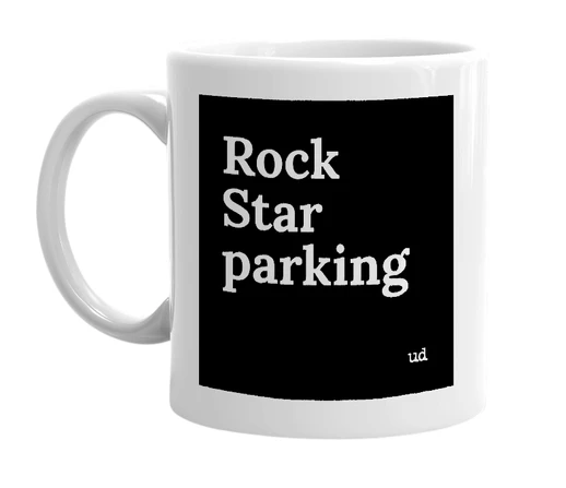 White mug with 'Rock Star parking' in bold black letters