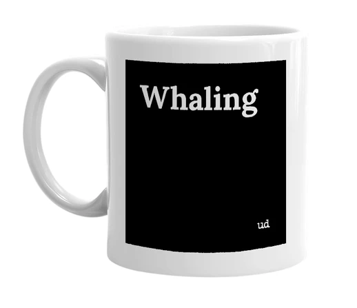 White mug with 'Whaling' in bold black letters