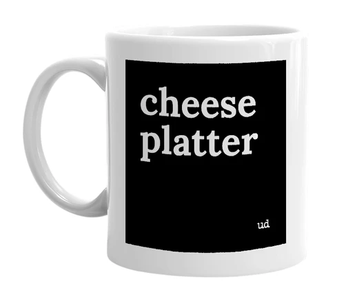 White mug with 'cheese platter' in bold black letters