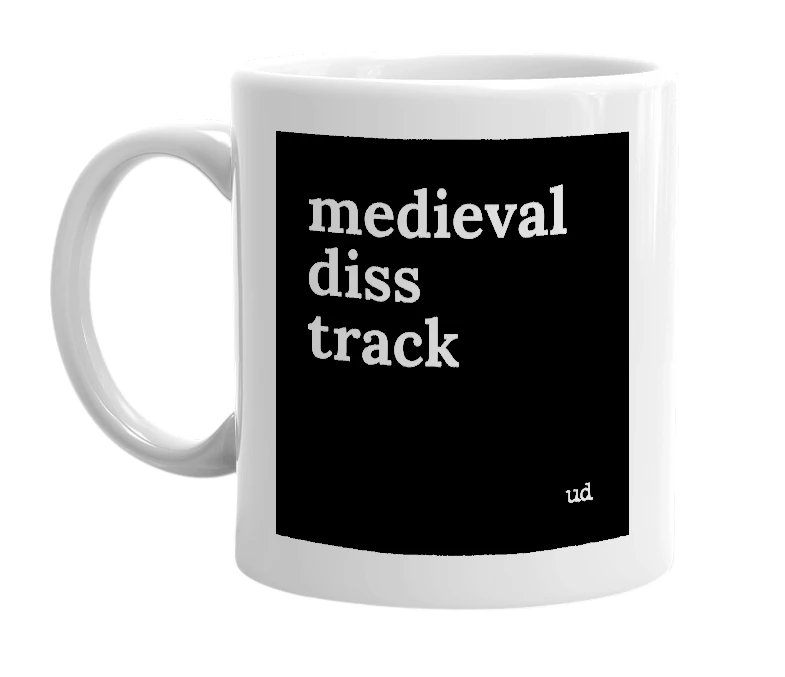 White mug with 'medieval diss track' in bold black letters