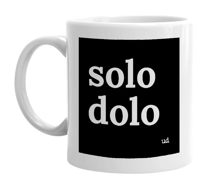 White mug with 'solo dolo' in bold black letters