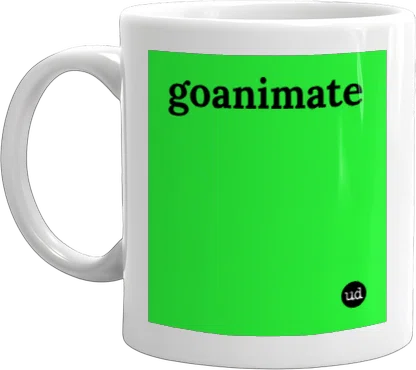 Urban Dictionary: go animate