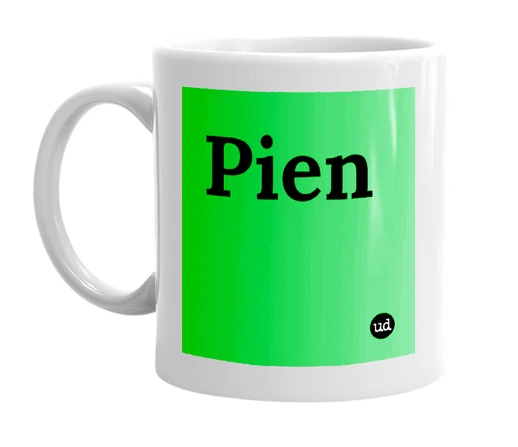 White mug with 'Pien' in bold black letters