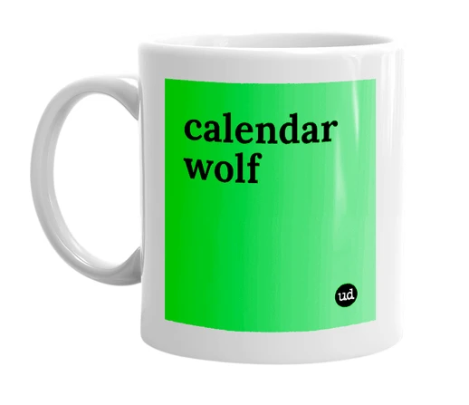 White mug with 'calendar wolf' in bold black letters