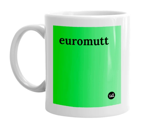 White mug with 'euromutt' in bold black letters