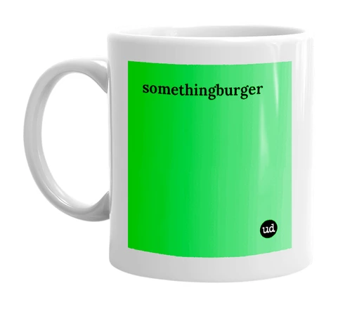 White mug with 'somethingburger' in bold black letters