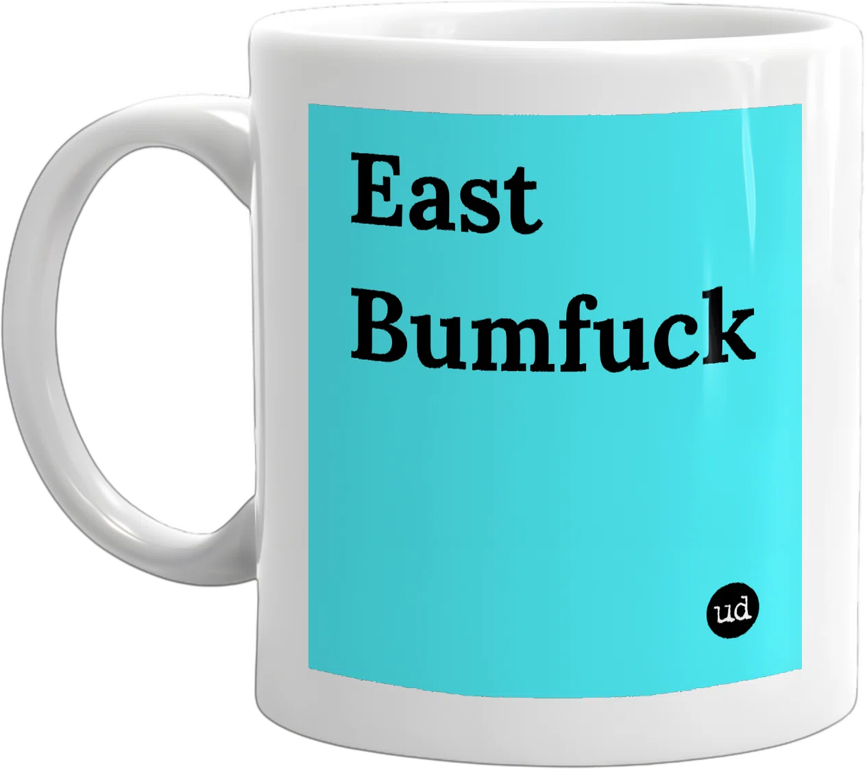 East Bumfuck mug front
