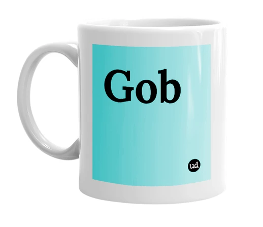 White mug with 'Gob' in bold black letters