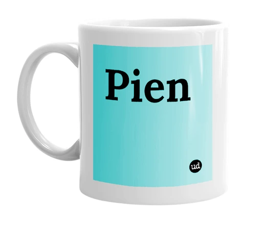 White mug with 'Pien' in bold black letters