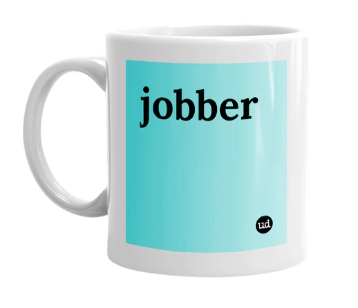 White mug with 'jobber' in bold black letters