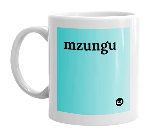 White mug with 'mzungu' in bold black letters