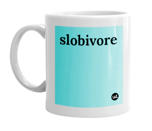White mug with 'slobivore' in bold black letters