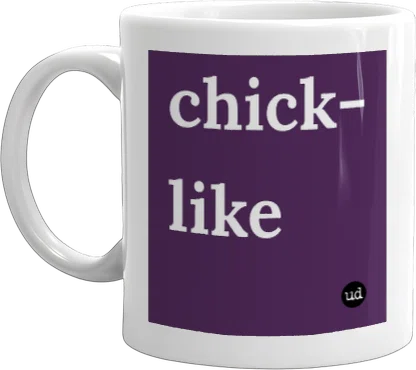 Urban Dictionary: chick like