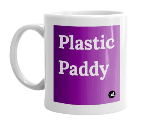"Plastic Paddy" mug