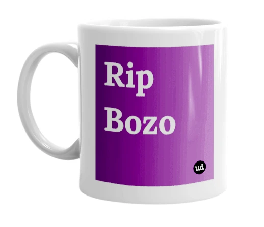 White mug with 'Rip Bozo' in bold black letters