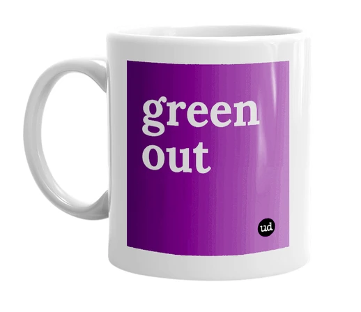 White mug with 'green out' in bold black letters