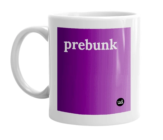 White mug with 'prebunk' in bold black letters