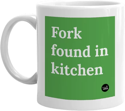 Fork found in kitchen front
