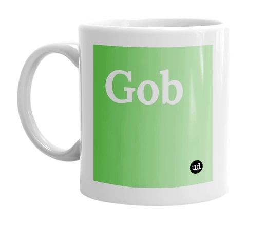 White mug with 'Gob' in bold black letters