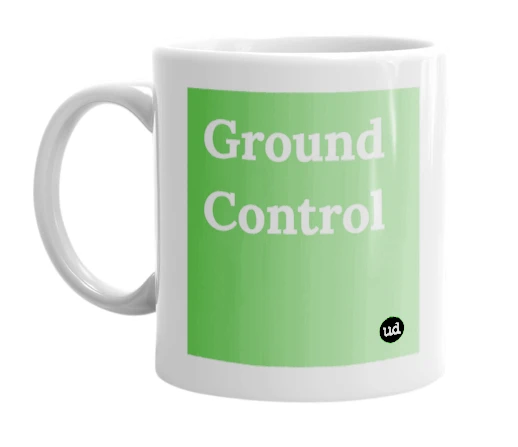 "Ground Control" mug