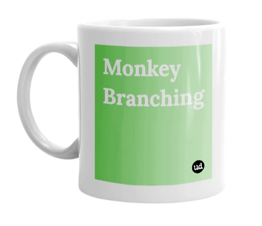 White mug with 'Monkey Branching' in bold black letters