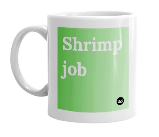 "Shrimp job" mug