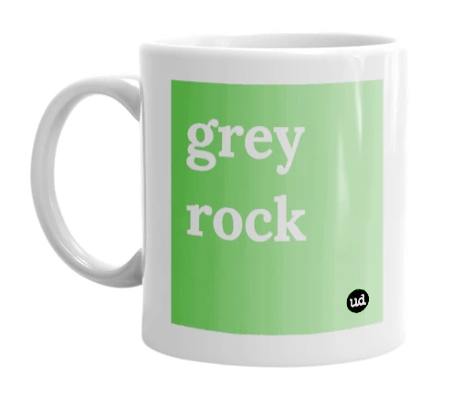 White mug with 'grey rock' in bold black letters