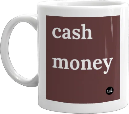 cash money mug front