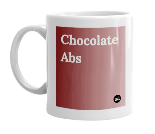 White mug with 'Chocolate Abs' in bold black letters