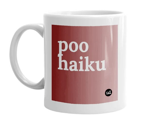 White mug with 'poo haiku' in bold black letters