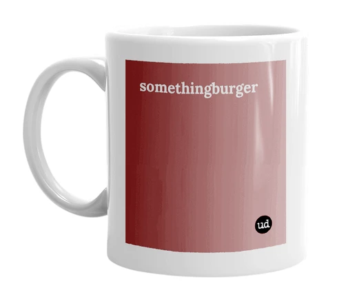 White mug with 'somethingburger' in bold black letters
