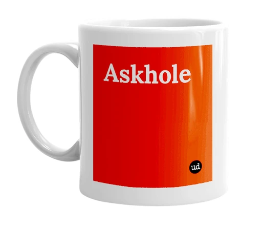 White mug with 'Askhole' in bold black letters