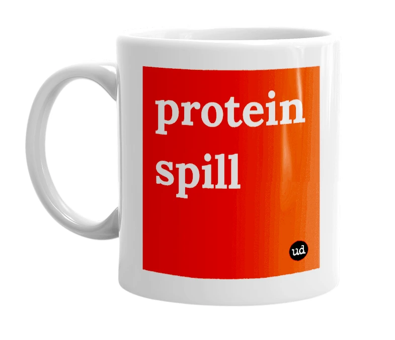 White mug with 'protein spill' in bold black letters