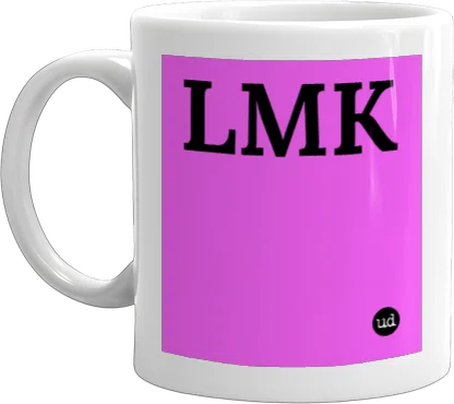 Urban Dictionary: LMK