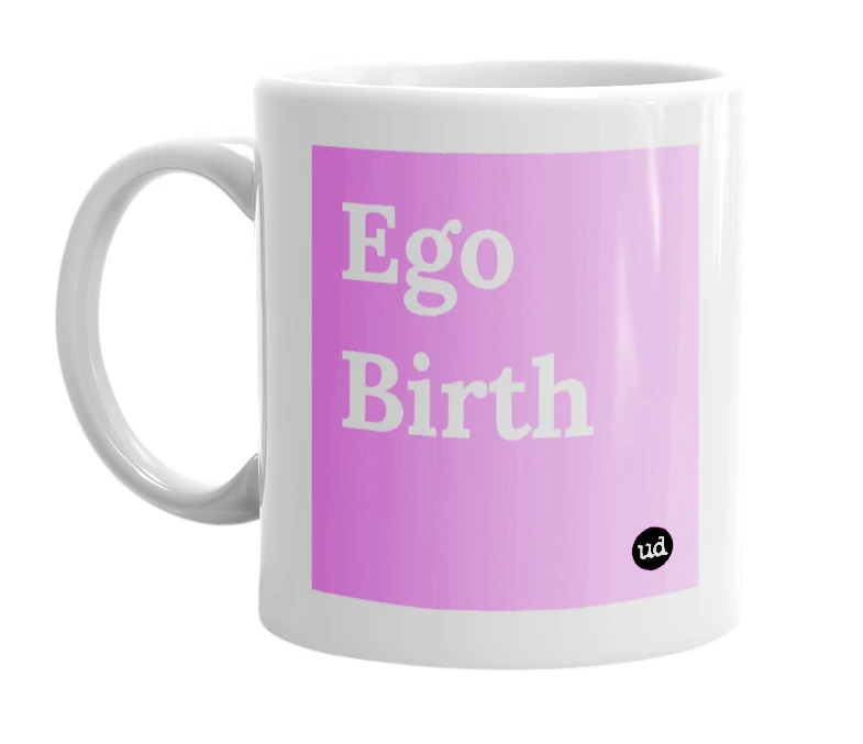 White mug with 'Ego Birth' in bold black letters