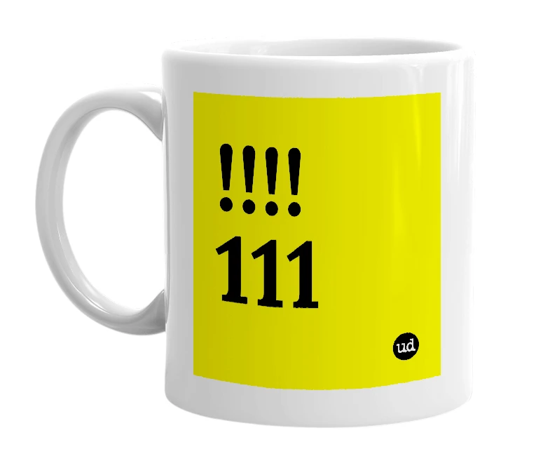 White mug with '!!!!111' in bold black letters