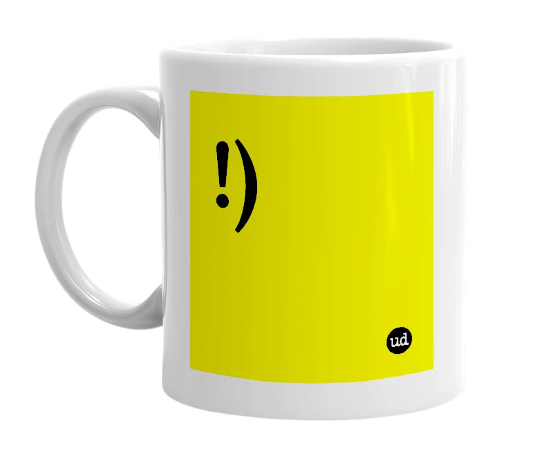 White mug with '!)' in bold black letters
