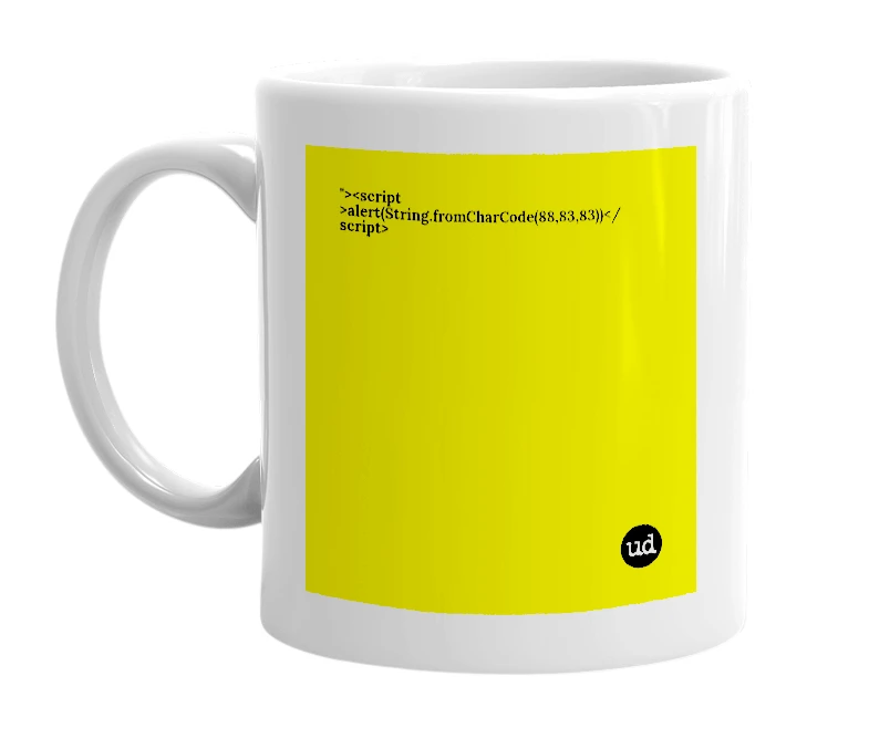 White mug with '"><script >alert(String.fromCharCode(88,83,83))</script>' in bold black letters