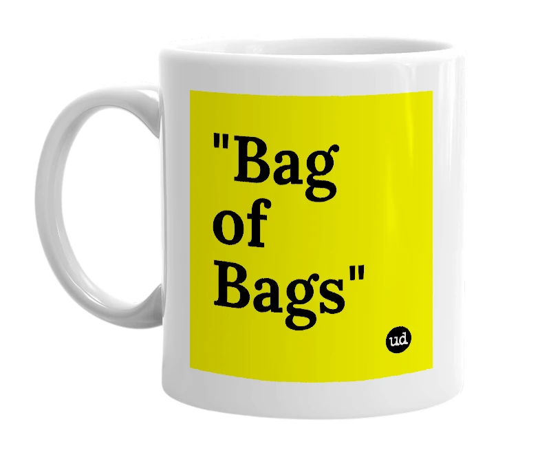 White mug with '"Bag of Bags"' in bold black letters