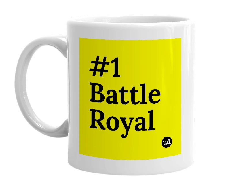 White mug with '#1 Battle Royal' in bold black letters
