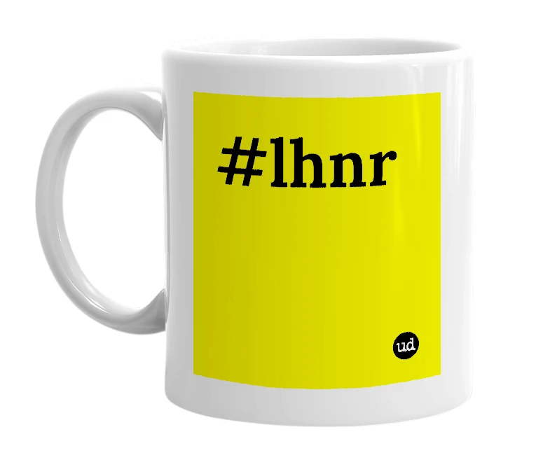 White mug with '#lhnr' in bold black letters