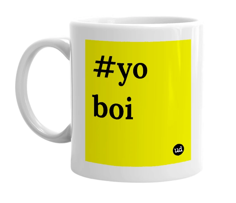 White mug with '#yo boi' in bold black letters