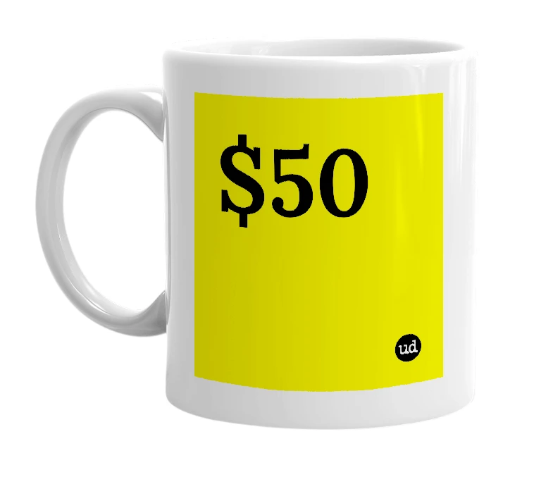 White mug with '$50' in bold black letters