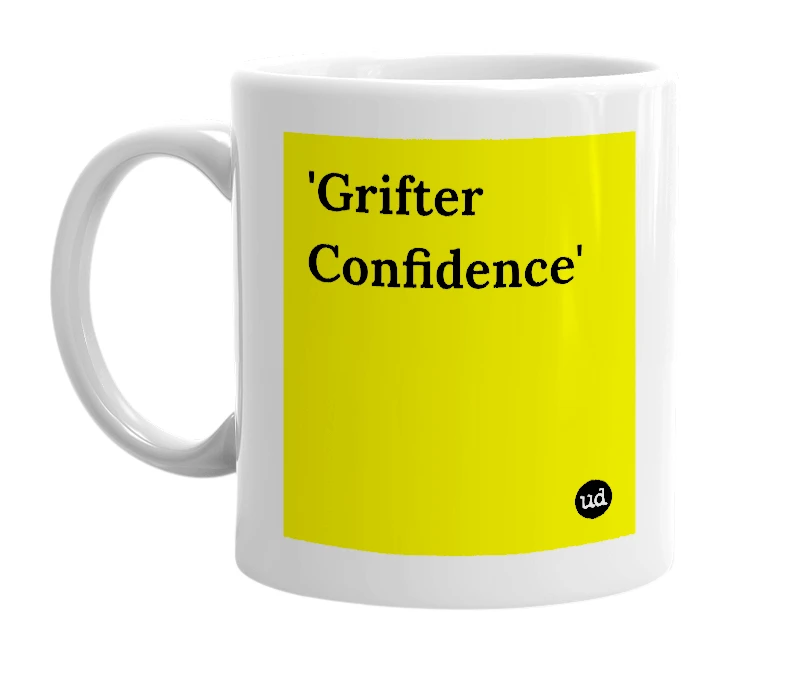 White mug with ''Grifter Confidence'' in bold black letters