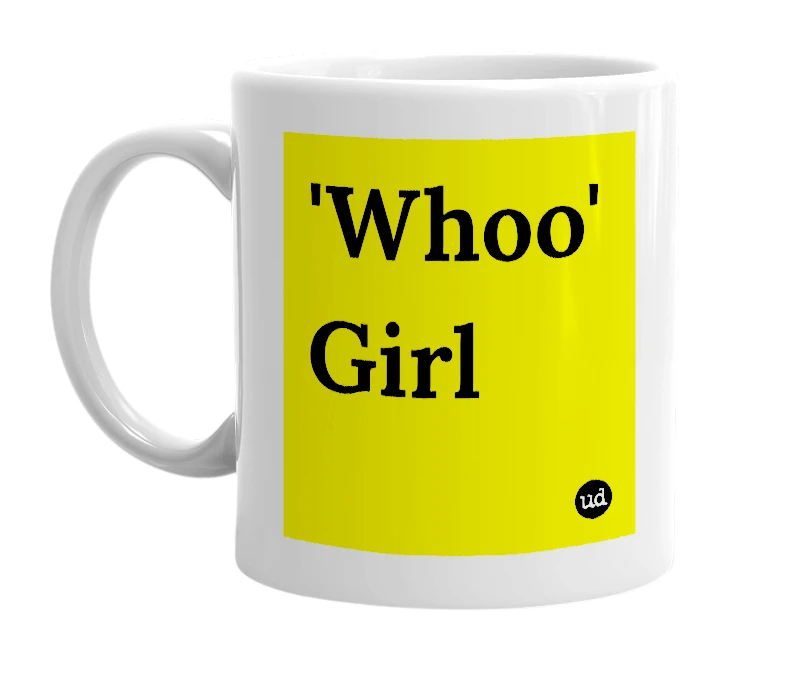 White mug with ''Whoo' Girl' in bold black letters
