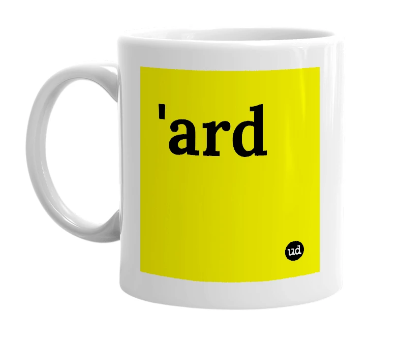 White mug with ''ard' in bold black letters