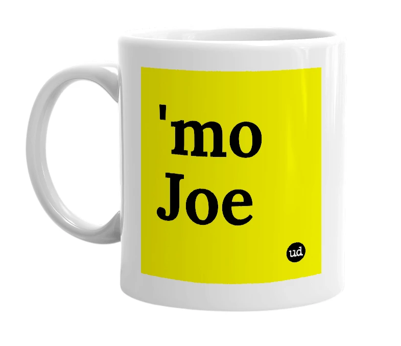 White mug with ''mo Joe' in bold black letters